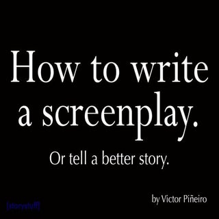 How to Write a Screenplay or Tell a...