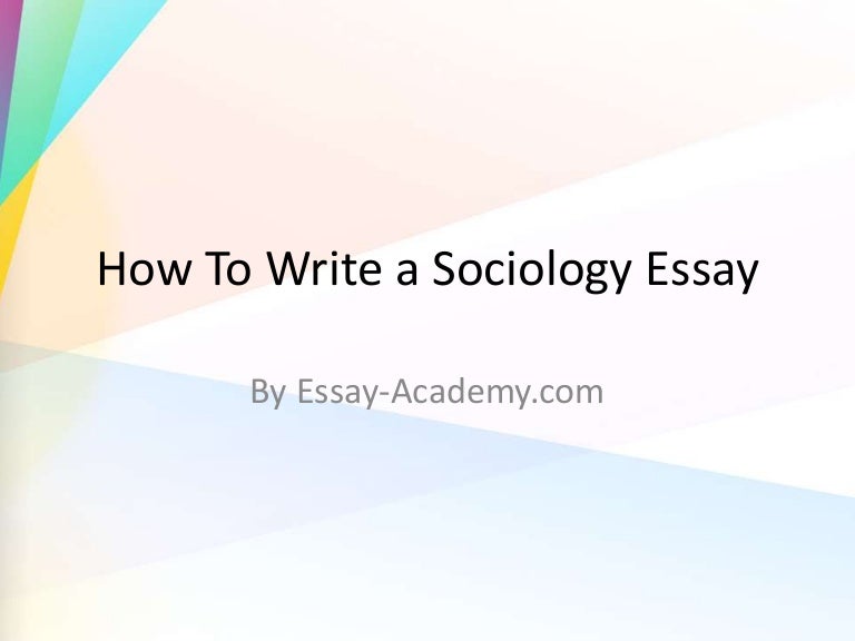 How To Write A Sociology Essay