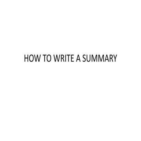 HOW TO WRITE A SUMMARY | PDF