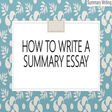 How to Write a Summary Essay