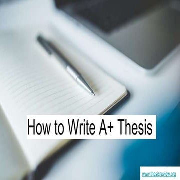 How to Write A + Thesis