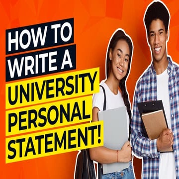 HOW TO WRITE A UNIVERSITY PERSONAL STATEMENT! (Examples Included!)