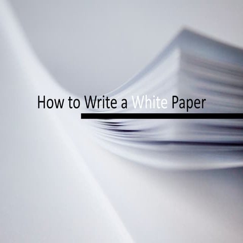 How to Write a White Paper in Four Steps