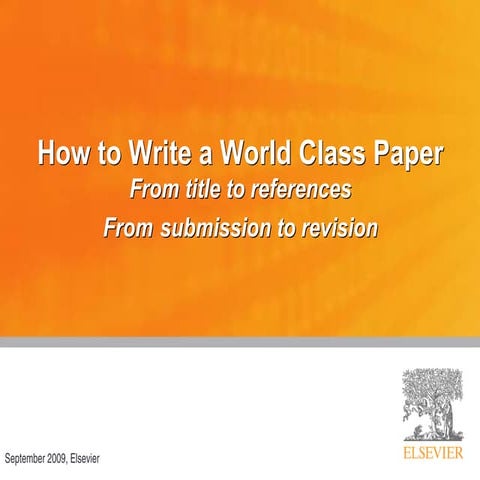 How_to_write_a_world_class_paper_Elsevie 2.pdf