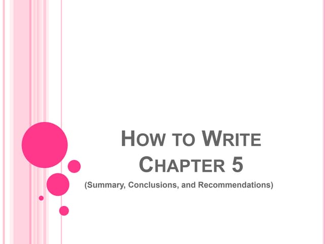 How To Write Chapter 5 Pptx How To Write Chapter 5 Pptx