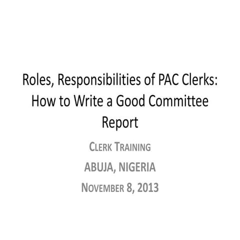 How To Write Good PAC Reports - Liberia