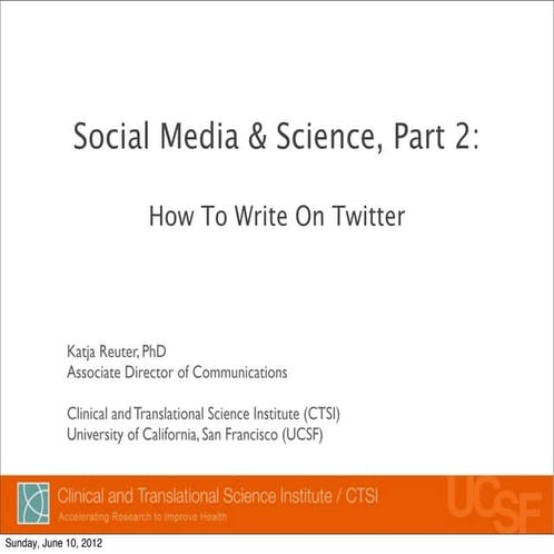 How to Write on Twitter: Social Media & Science, Part 2