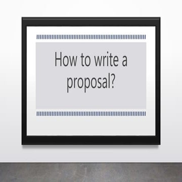 How to write proposal?