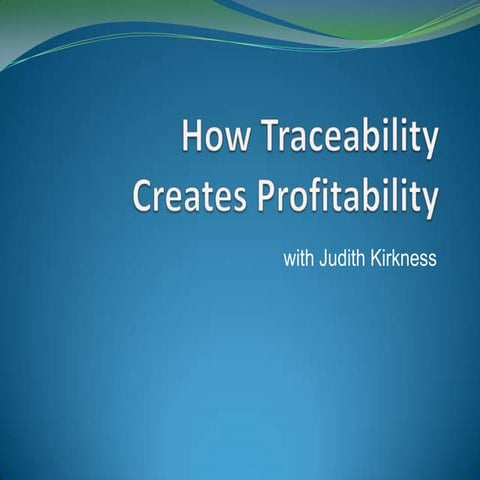 How Traceability Creates Profitability