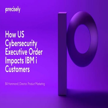 How US Cybersecurity Executive Order Impacts IBM i Customers 