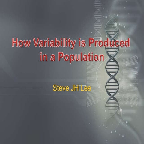 4 Genetics - How variability is produced in a population