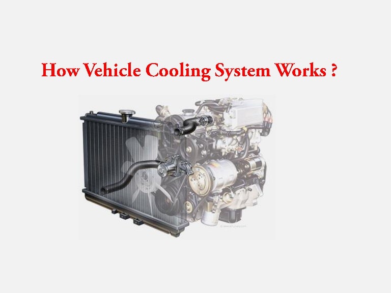 How Vehicle Cooling System Works