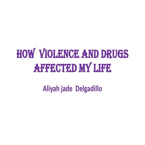 How  violence affected my life