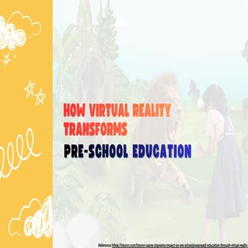 How Virtual Reality Transforms Pre-School Education.pdf