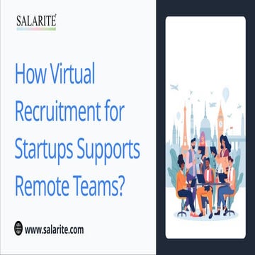 How Virtual Recruitment for Startups Supports Remote Teams.pptx