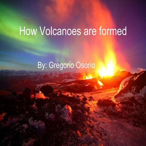 How Volcanoes Are Formed Ppt