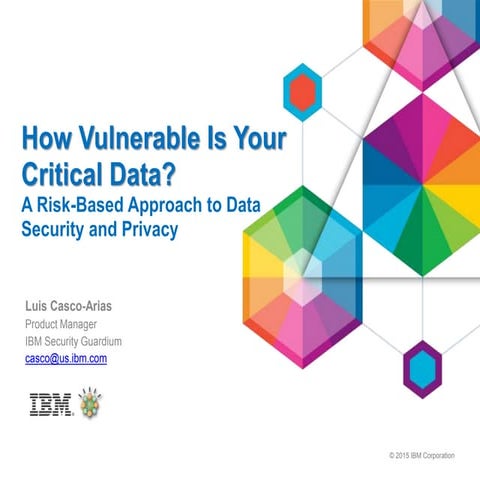 How Vulnerable is Your Critical Data?