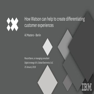 How watson can help creating differentiating customer experiences