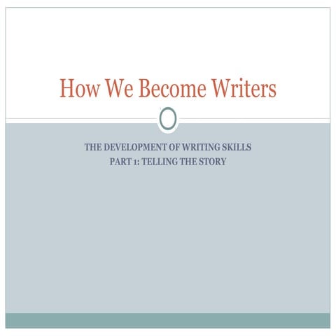 How we become writers