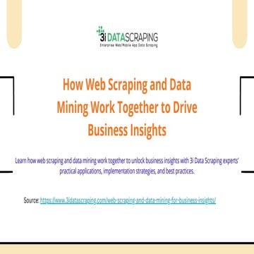 How Web Scraping and Data Mining Work Together to Drive Business Insights.pdf