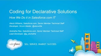 Coding for Declarative Customizations: How We Do It in Salesforce.com IT