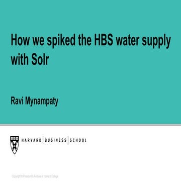 How we spiked the HBS water supply with Solr 