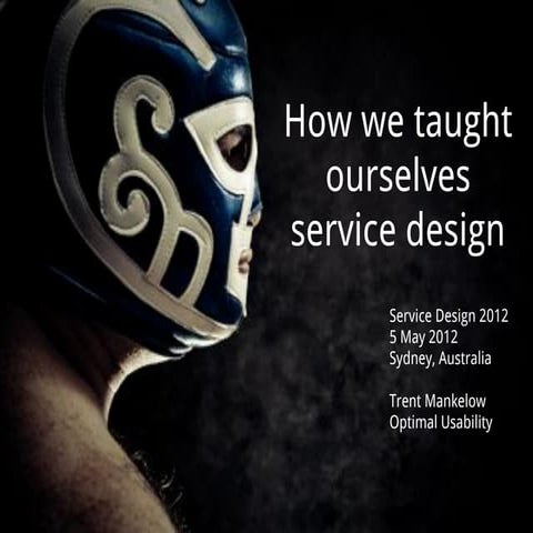 How we taught ourselves service design