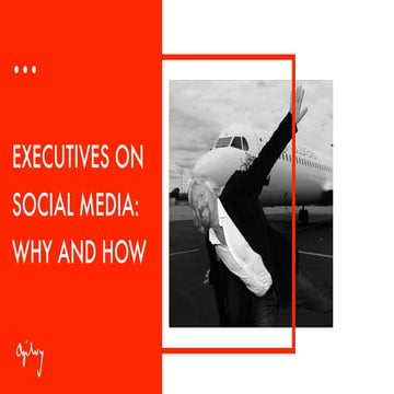 Why Executives should use social media & how to start