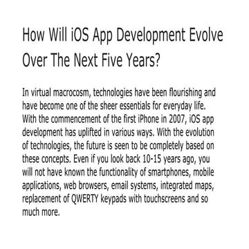 How will i os app development evolve over the next five years 