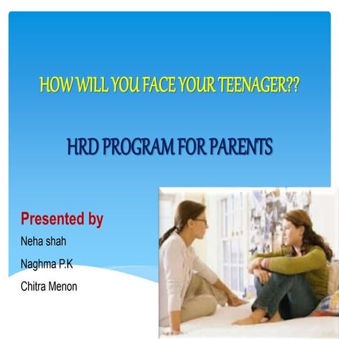 How will you face your teenager