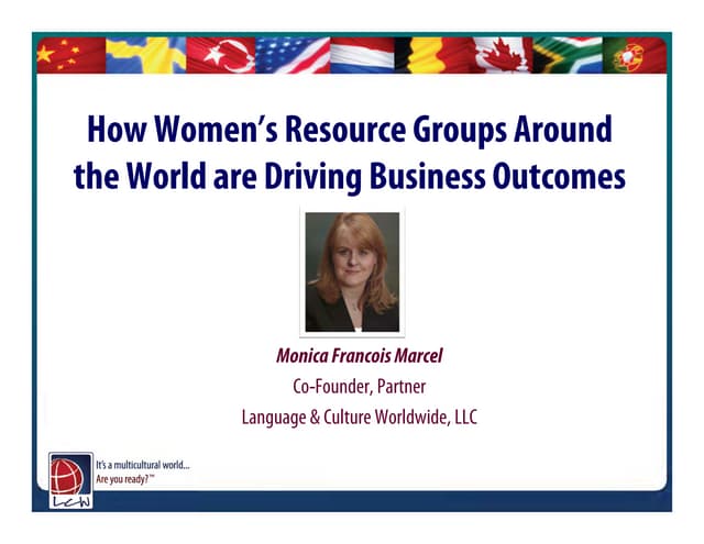 How women's resource groups around the world are driving business outcomes (ppt)