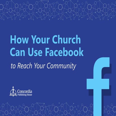 How Your Church Can Use Facebook to Reach Your Community