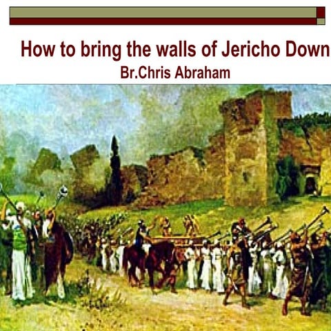 How Your Jericho Walls  Come Down