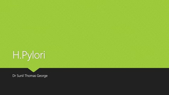 ANTI HELICOBACTER PYLORI DRUGS AND TREATMENT OF H.PYLORI .pptx