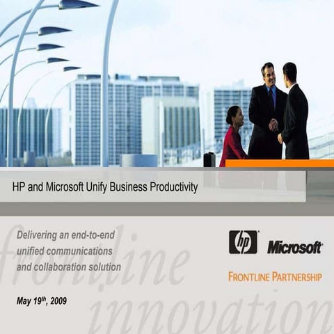 Microsoft Unified Communications – HP and Microsoft Unify Business Productivi...