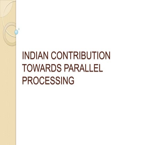 Indian Contribution towards Parallel Processing