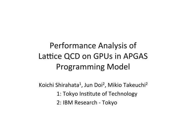 Performance Analysis of Lattice QCD on GPUs in APGAS Programming Model