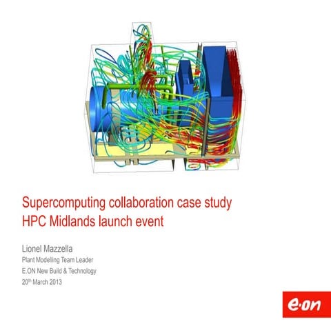HPC Midlands - E.ON Supercomputing Case Study