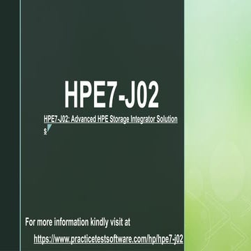 🚀 HPE7-J02: Advanced HPE Storage Integrator Solutions 🚀 | PPTX