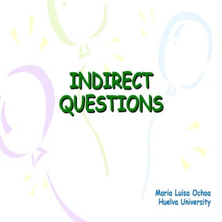 Indirect Questions for Politeness