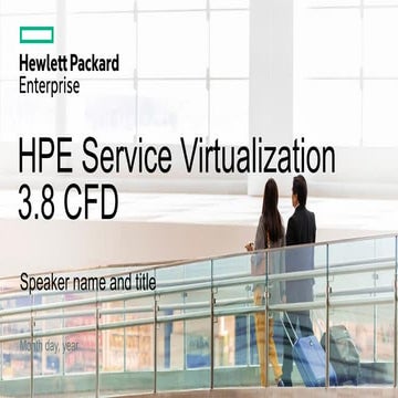 Hewlett Packard Enterprise (HPE) Service Virtualization (SV)