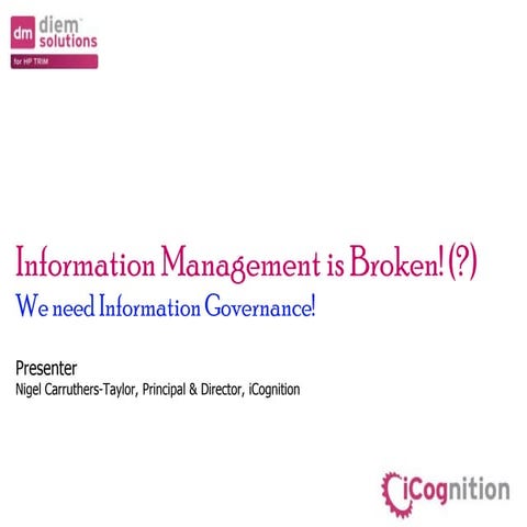 HP Information Governance Forum 2013 (IGF) iCognition information governance ...