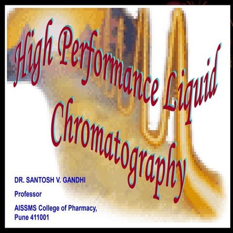 HPLC by Dr Santosh Gandhi