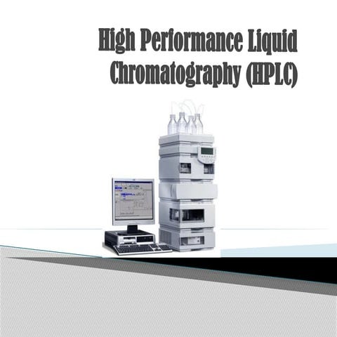 High Performance Liquid Chromatography.pptx