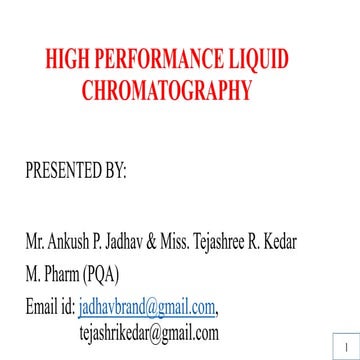 HIGH PERFORMANCE LIQUID CHROMATOGRAPHY