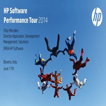 HP Software Performance Tour 2014 - Enterprise Agility in the age of Applicat...