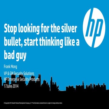 HP Software Performance Tour 2014 - Stop Looking for the Silver Bullet, Start...