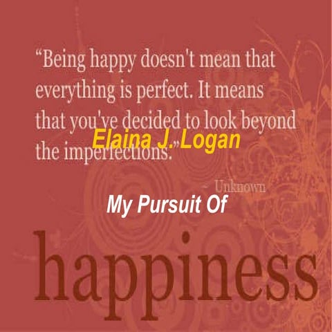 Elaina Logans Pursuit Of happiness