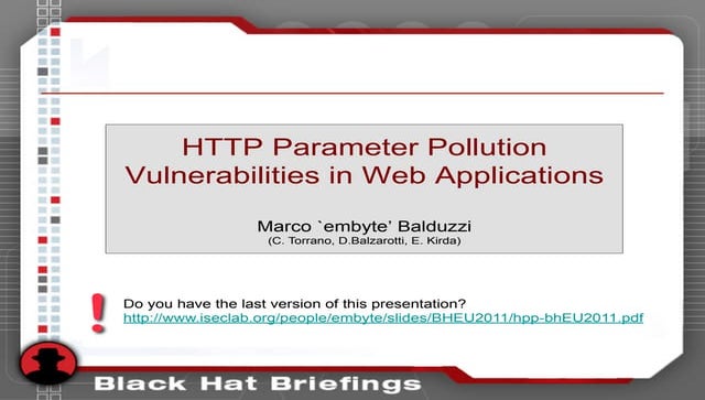 HTTP Parameter Pollution Vulnerabilities in Web Applications (Black Hat EU 2011)