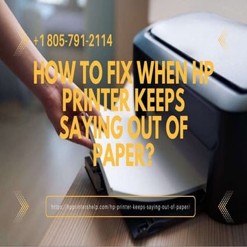 Hp Printer Keeps Saying Out Of Paper? Solved 1-8057912114 Hp Printer